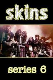 Skins: Stagione 6