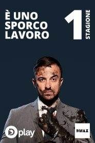 È uno sporco lavoro: Stagione 1