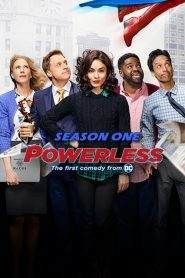 Powerless: Stagione 1