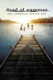 Dead of Summer: Stagione 1