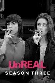 UnREAL: Stagione 3