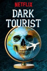 Dark Tourist 1 stagione