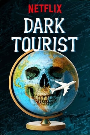 Dark Tourist 1 stagione