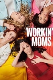 Workin’ Moms 3 stagione