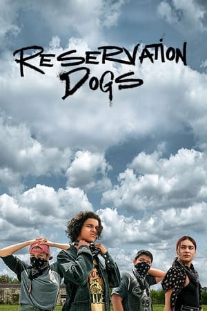 Reservation Dogs 1 stagione