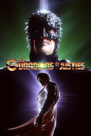 The Guardians of Justice 1 stagione