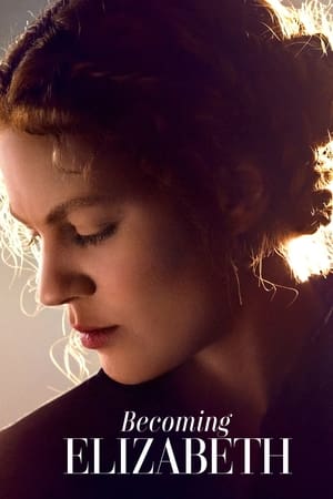 Becoming Elizabeth 1 stagione