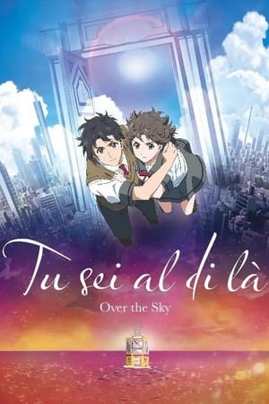 Tu sei al di là – Over the Sky