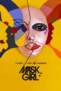 Mask Girl 1 stagione