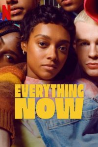 Everything Now 1 stagione