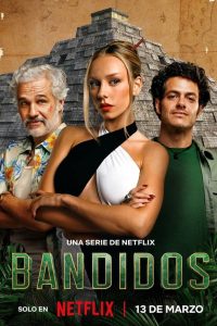 Bandidos 1 stagione