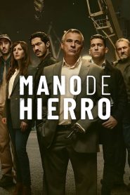 Mano de hierro 1 stagione